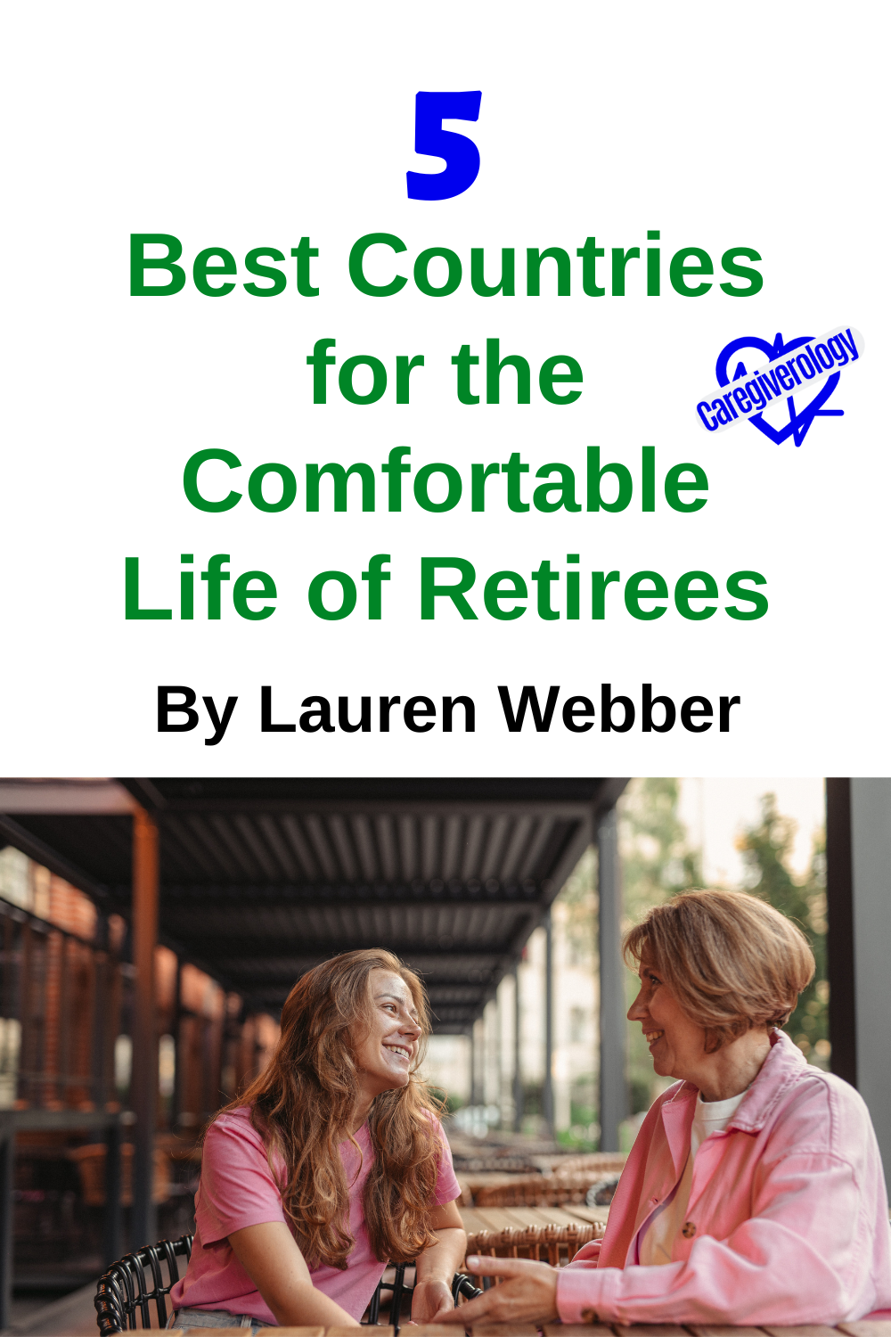 5 Best Countries for the Comfortable Life of Retirees