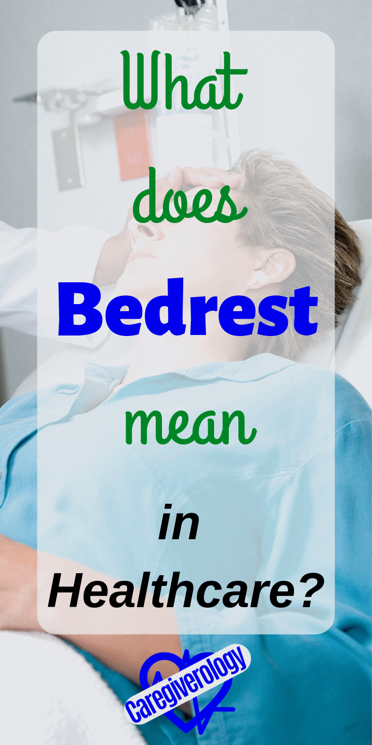 What does bedrest mean in healthcare?