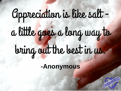 Appreciation is like salt