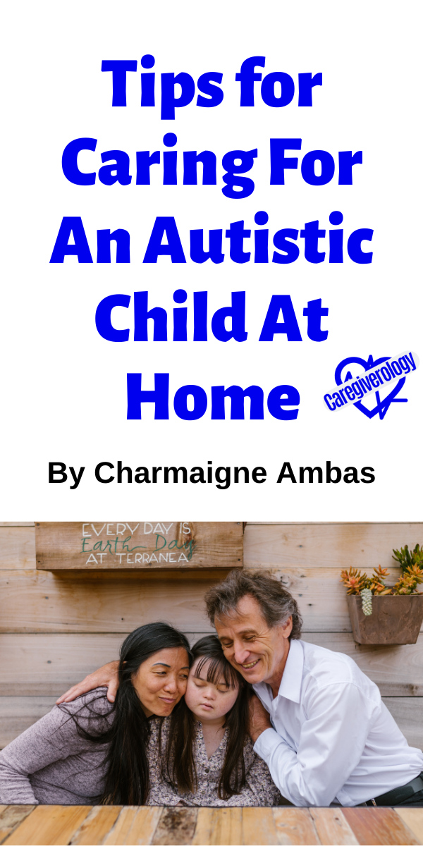 Tips for Caring For An Autistic Child At Home