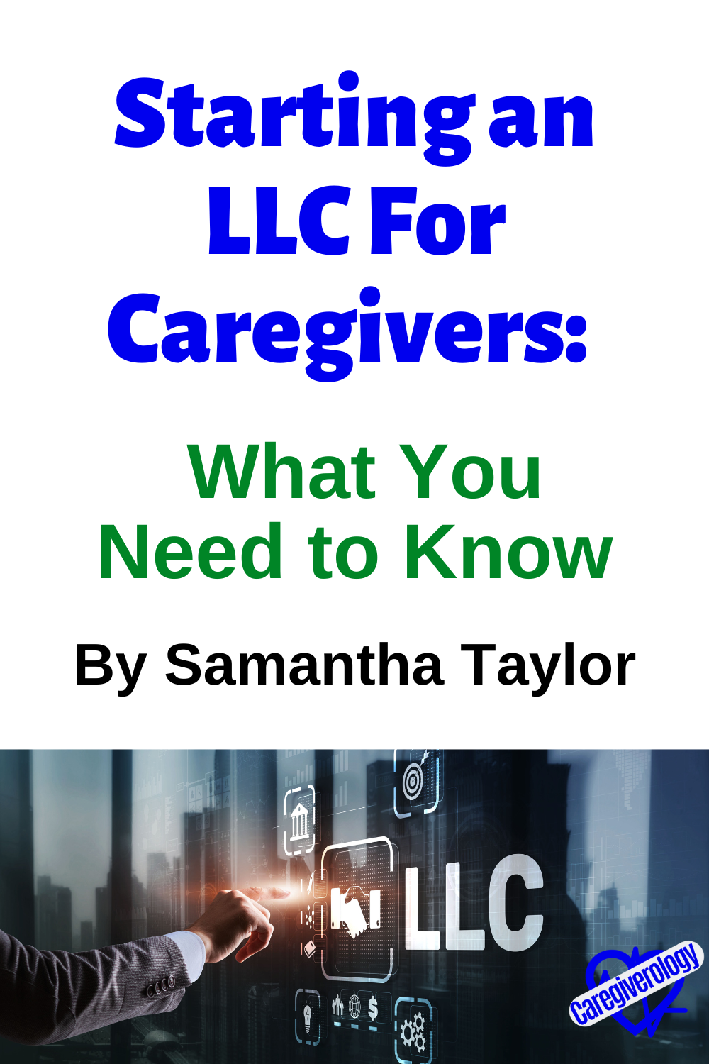 Starting an LLC For Caregivers: What You Need to Know