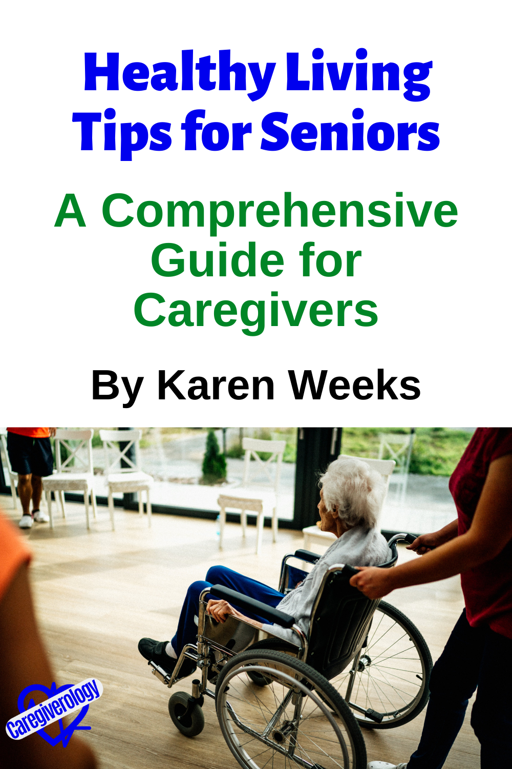 Healthy Living Tips for Seniors: A Comprehensive Guide for Caregivers