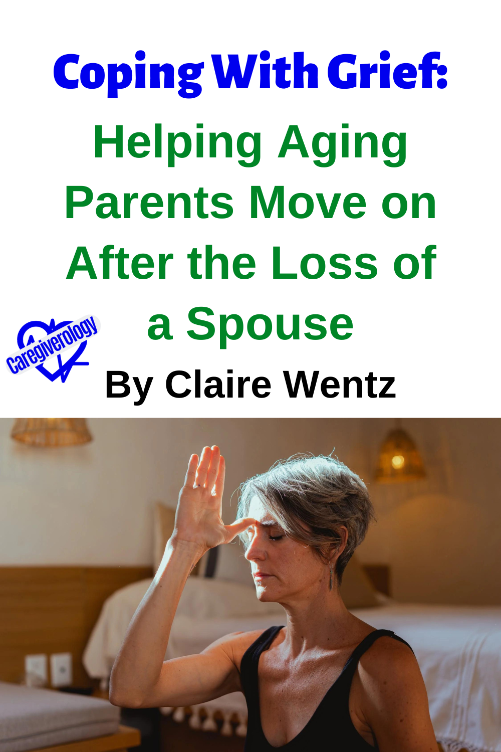 Coping With Grief: Helping Aging Parents Move on After the Loss of a Spouse