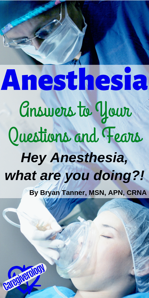 Anesthesia: Answers to your questions and fears