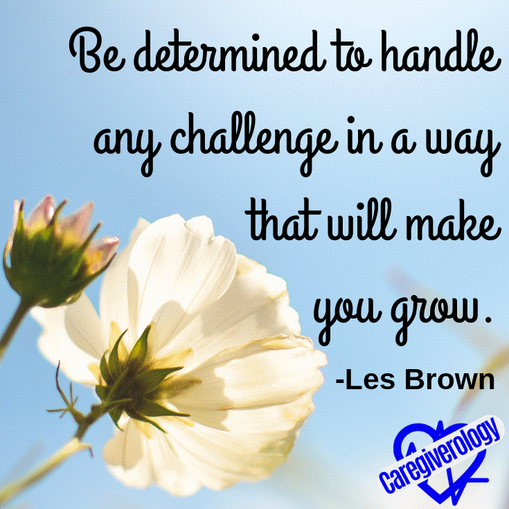 Be determined to handle any challenge