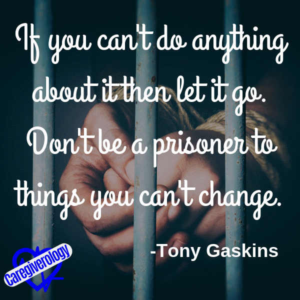 If you can't do anything about it then let it go