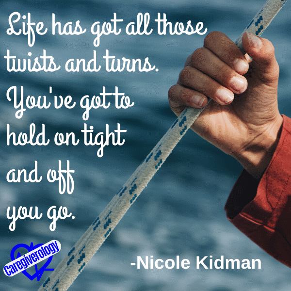 Life has got all those twists and turns