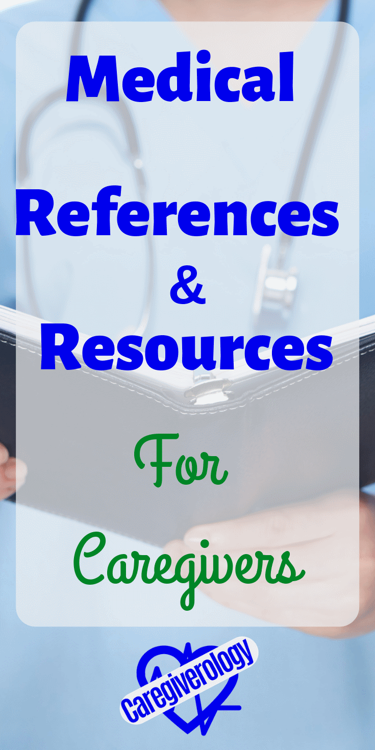 Medical references and resources for caregivers
