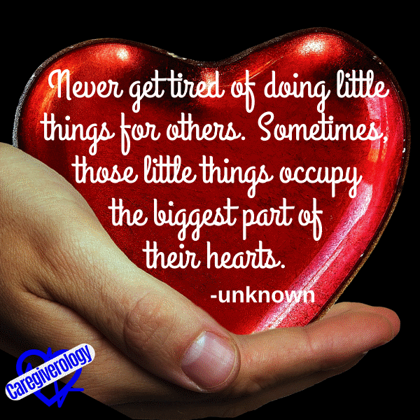 Never get tired of doing little things for others