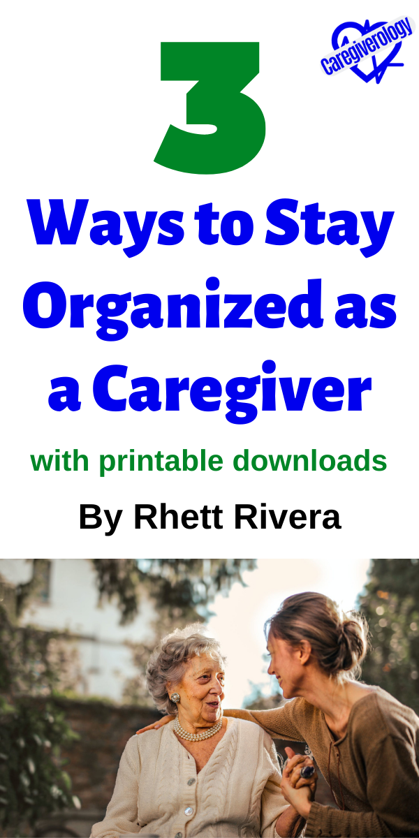 3 Ways to Stay Organized as a Caregiver