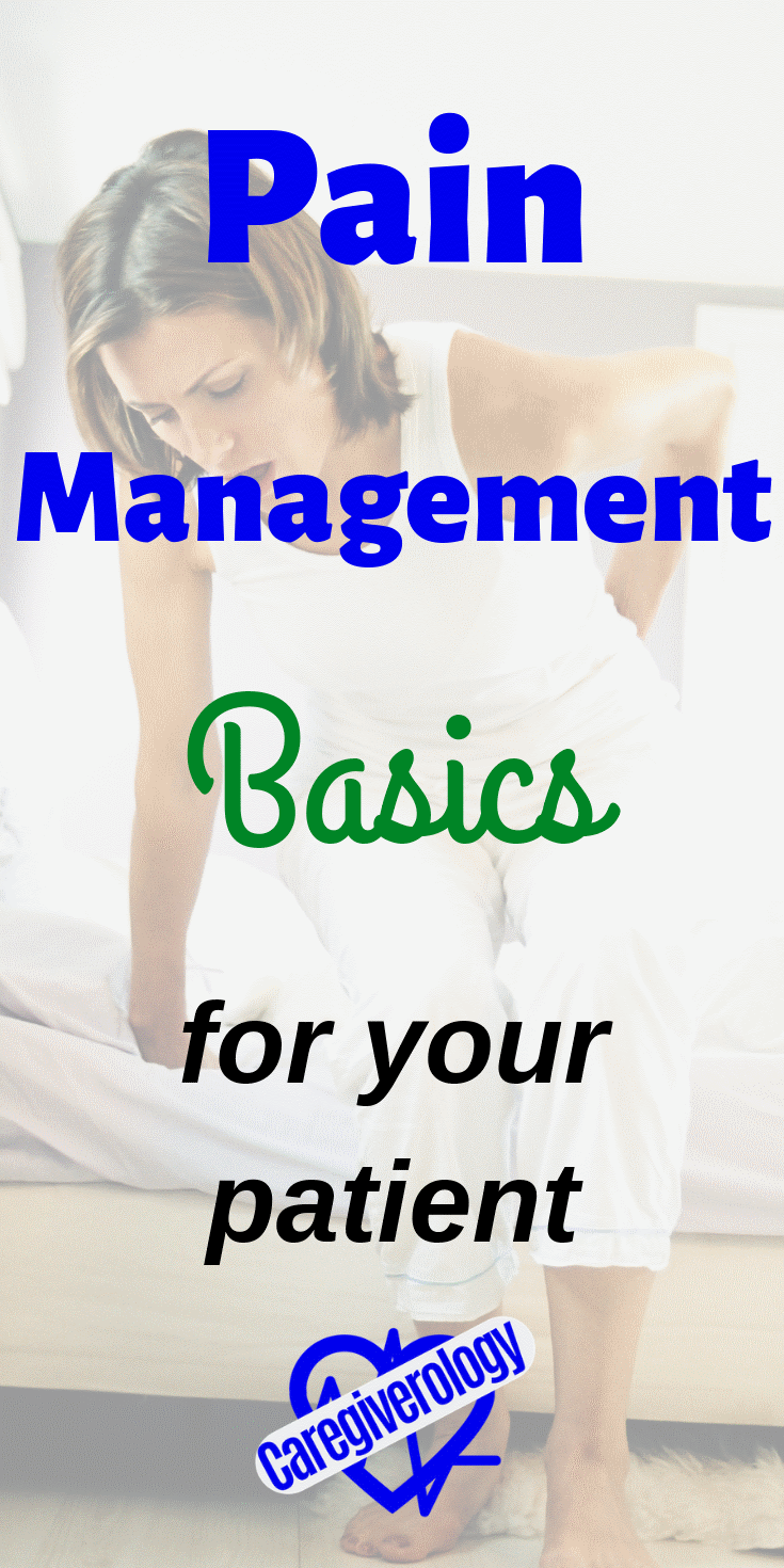 Pain management basics for your patient