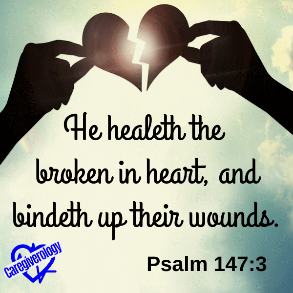 He healeth the broken in heart
