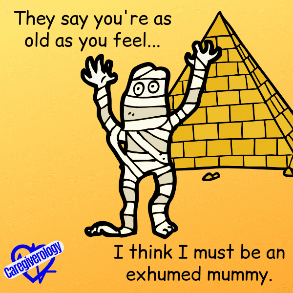 They say you're as old as you feel