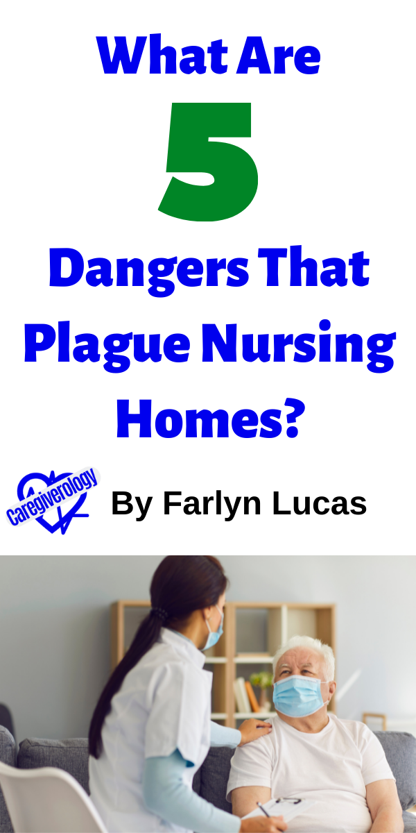 What Are 5 Dangers That Plague Nursing Homes?